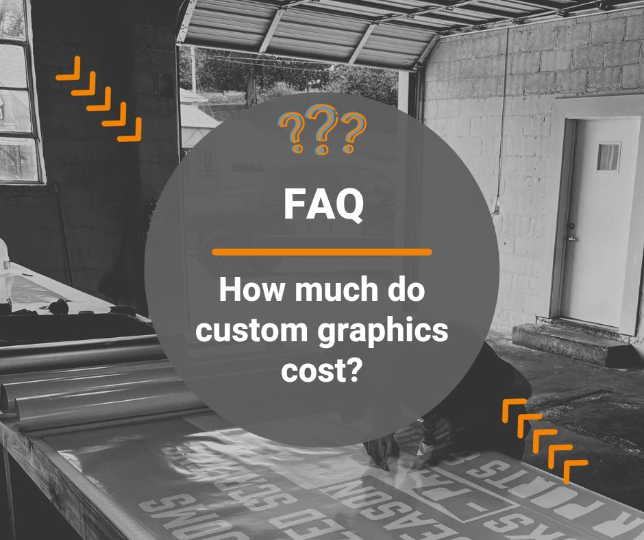 Frequently Asked Questions for Vinyl Car Wraps, Decals and Signs